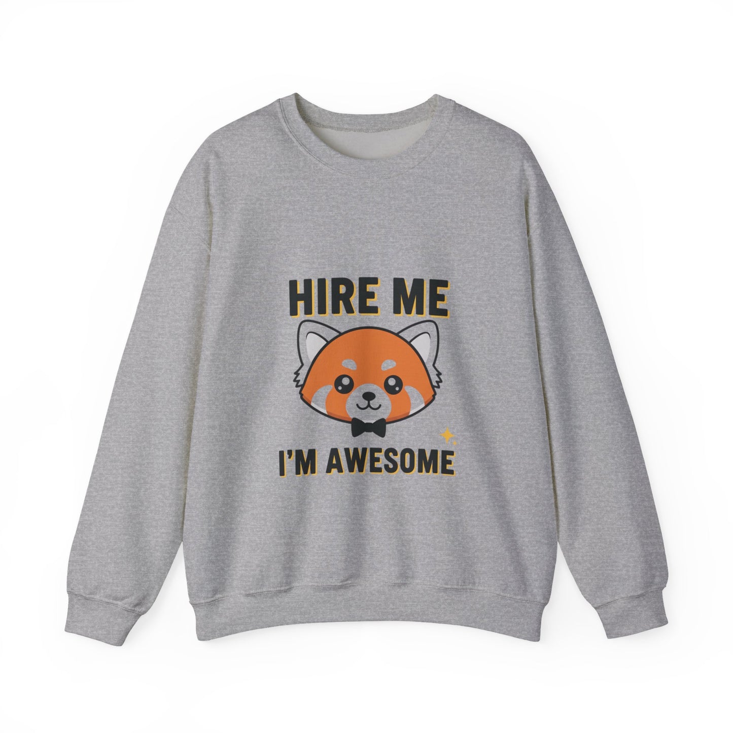 Awesome Hire Me Crewneck Sweatshirt, Funny Job Sweatshirt, Gift for Job Seekers, Casual Wear, Unisex Sweatshirt, Cute Animal Design