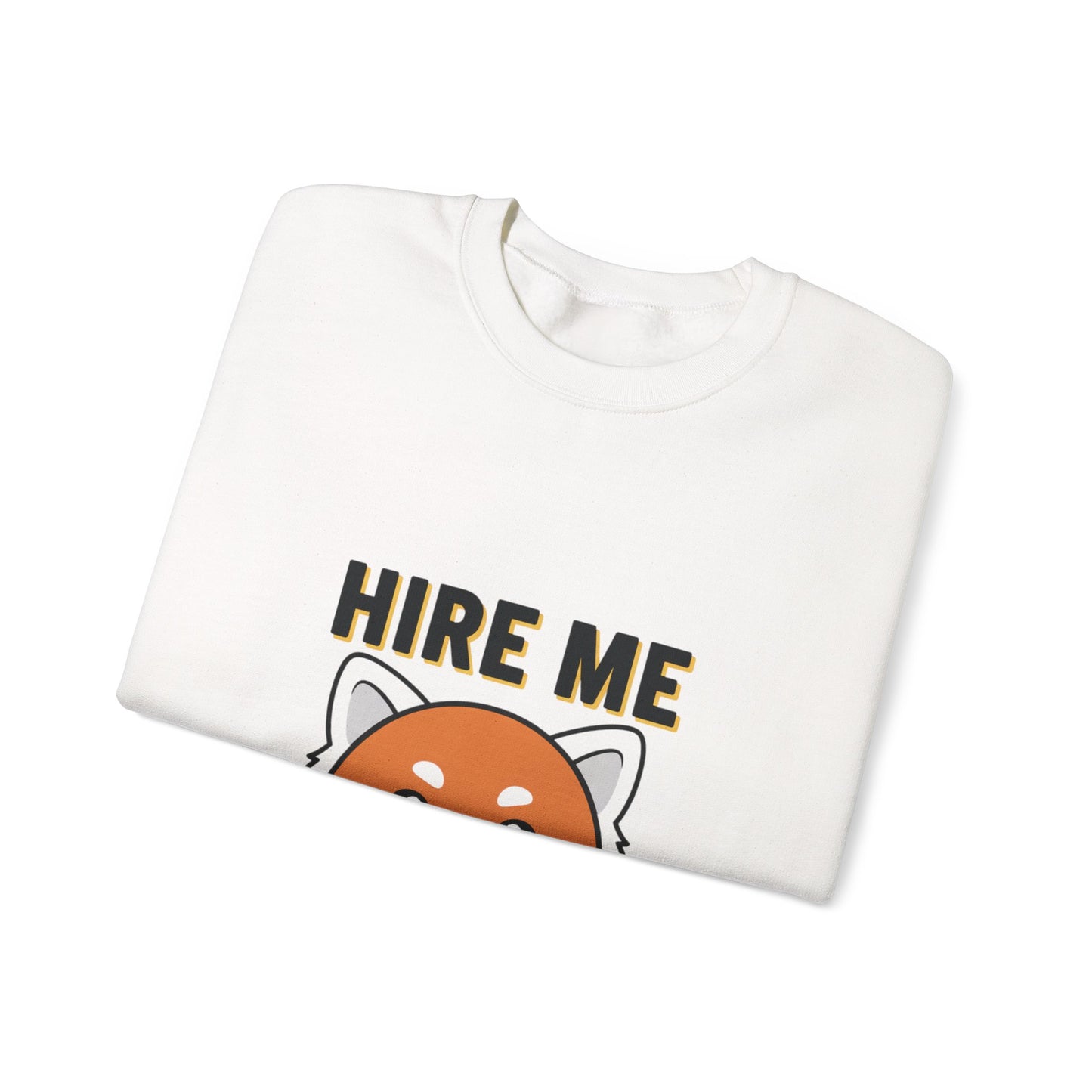 Awesome Hire Me Crewneck Sweatshirt, Funny Job Sweatshirt, Gift for Job Seekers, Casual Wear, Unisex Sweatshirt, Cute Animal Design