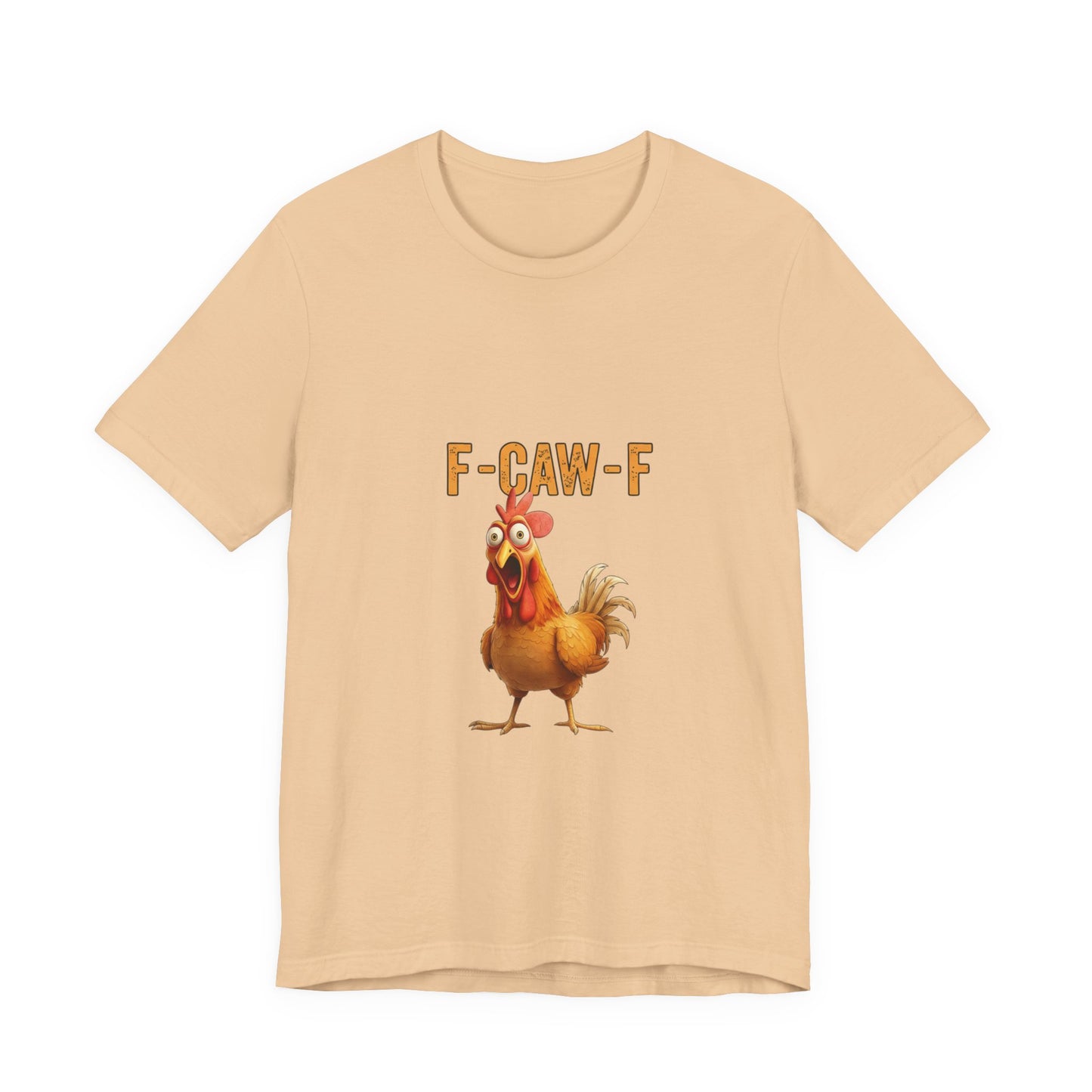Funny Chicken Graphic Tee, Unisex Jersey Short Sleeve Shirt, Gift for Animal Lovers, Casual Wear, Humorous T-Shirt, F-CAW-F Tee