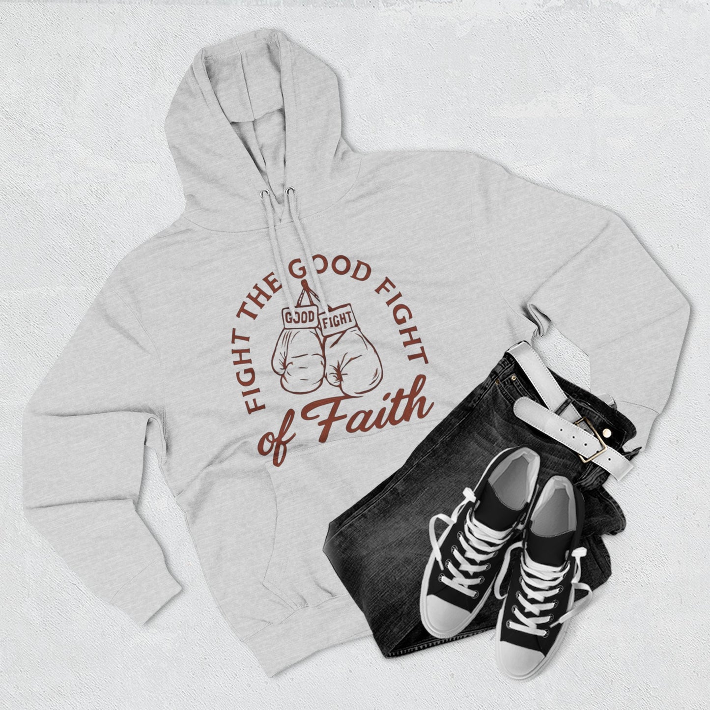 Three- Panel Fleece Hoodie, Inspirational Sweatshirt, Fight the Good Fight Apparel, Comfort Wear for Believers.