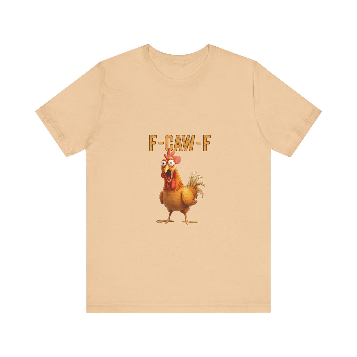 Funny Chicken Graphic Tee, Unisex Jersey Short Sleeve Shirt, Gift for Animal Lovers, Casual Wear, Humorous T-Shirt, F-CAW-F Tee