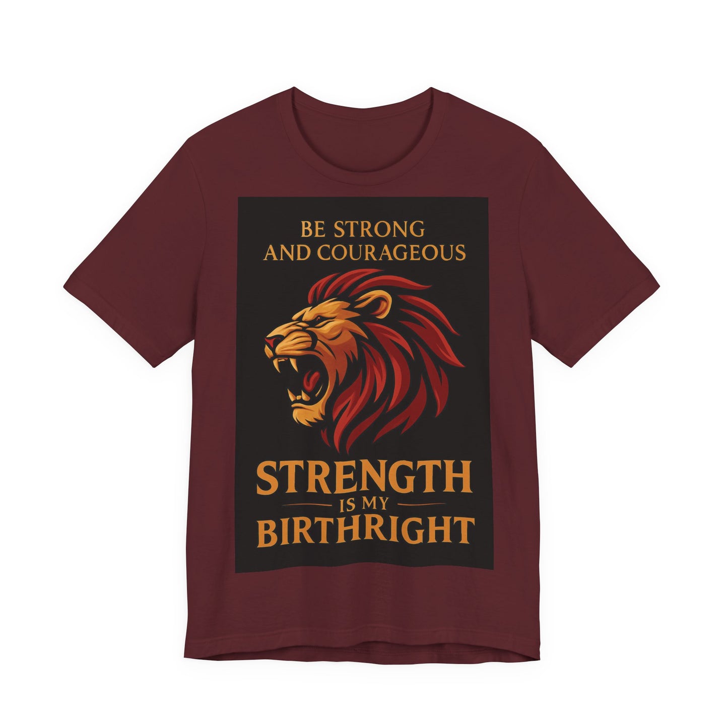 Strength is My Birthright Lion Tee, Inspirational T-Shirt, Motivational Apparel, Unisex Short Sleeve Shirt, Gift for Courageous Souls