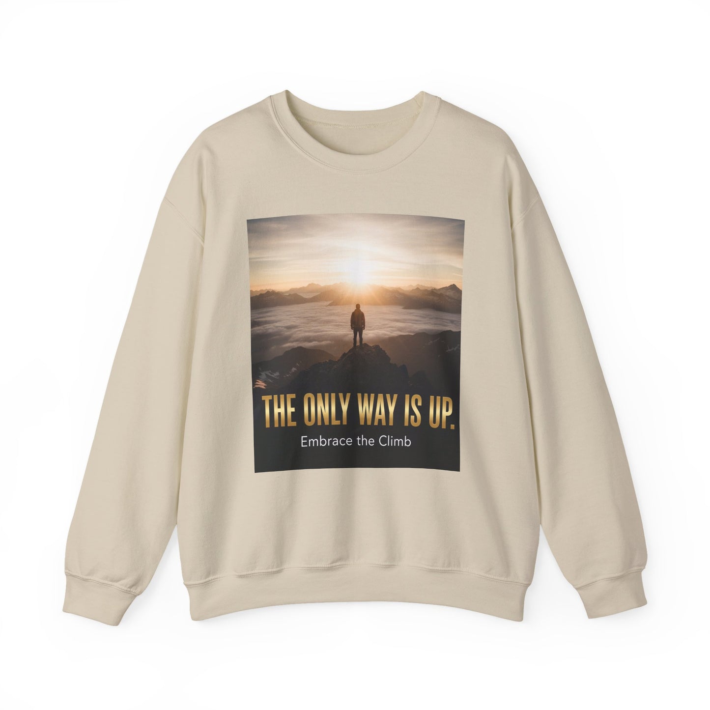 Inspirational Crewneck Sweatshirt, Motivational Gift, Cozy Pullover, Embrace the Climb, Unisex Activewear, Perfect for Everyday Wear.