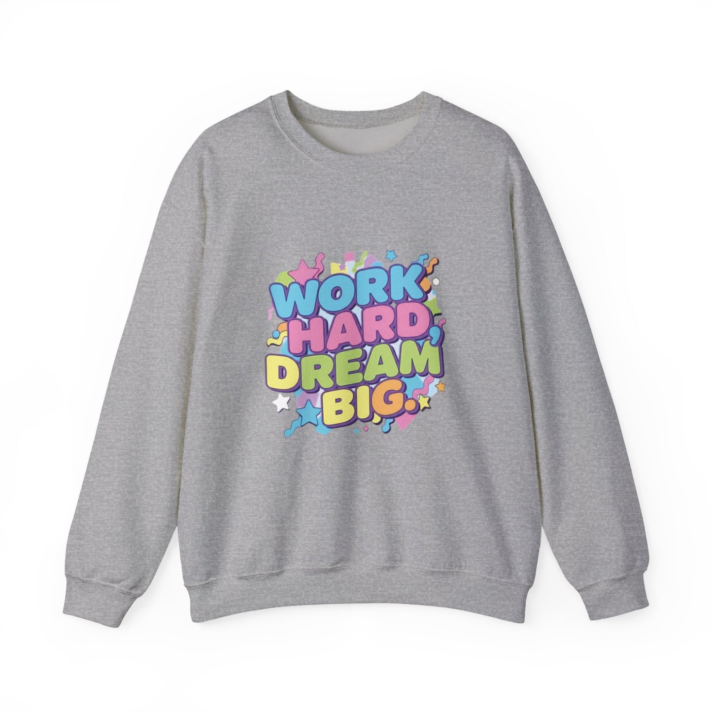 Inspirational Crewneck Sweatshirt, Motivational Apparel, Casual Style, Gift for Dreamers, Cozy Everyday Wear, Work Hard Dream Big