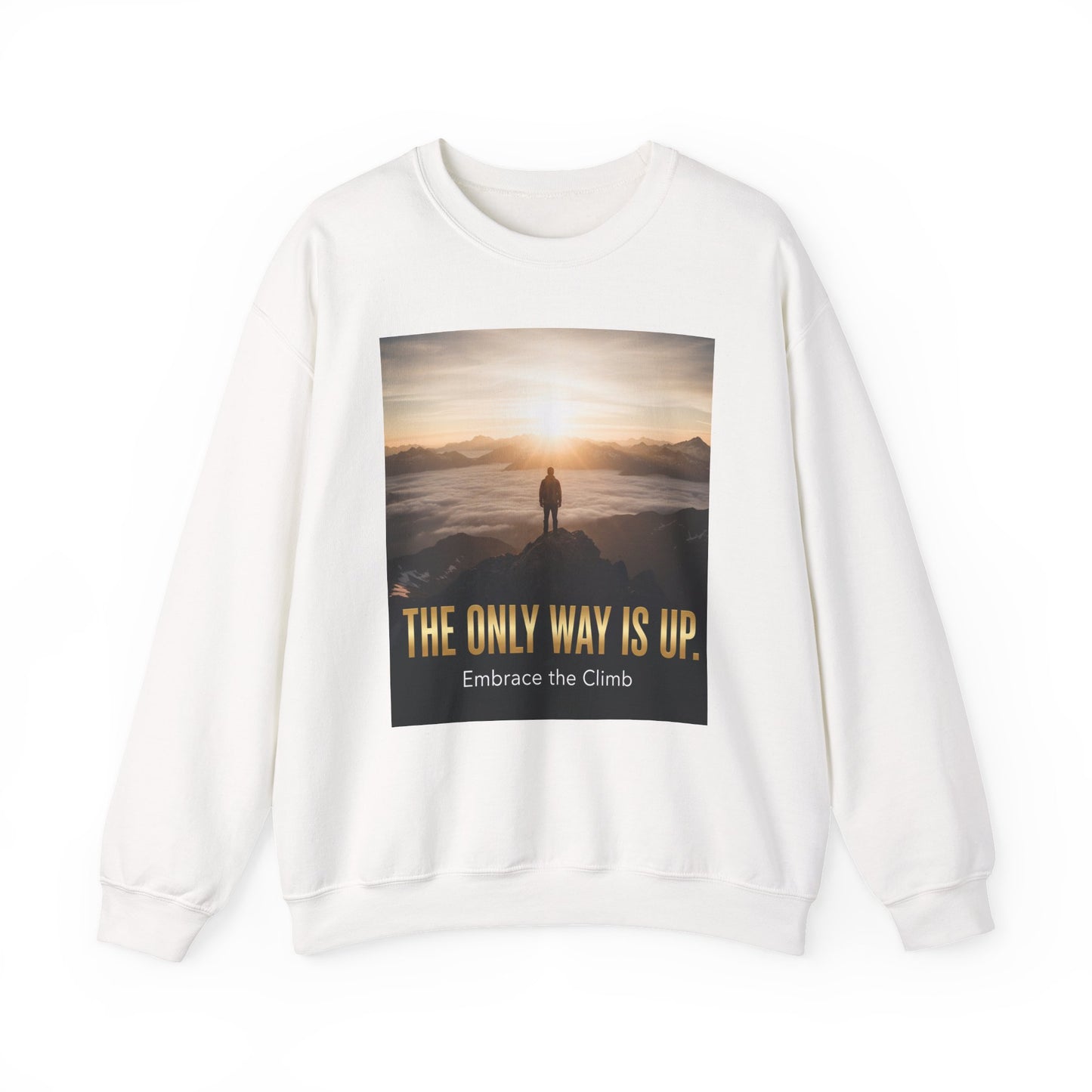 Inspirational Crewneck Sweatshirt, Motivational Gift, Cozy Pullover, Embrace the Climb, Unisex Activewear, Perfect for Everyday Wear.