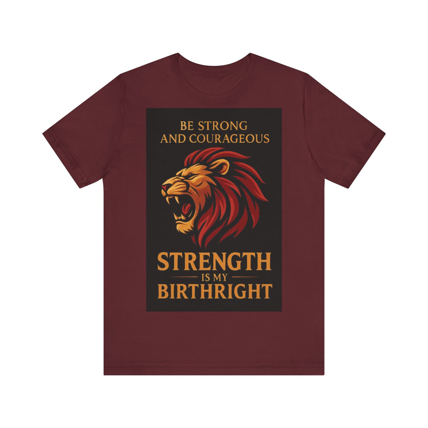 Strength is My Birthright Lion Tee, Inspirational T-Shirt, Motivational Apparel, Unisex Short Sleeve Shirt, Gift for Courageous Souls