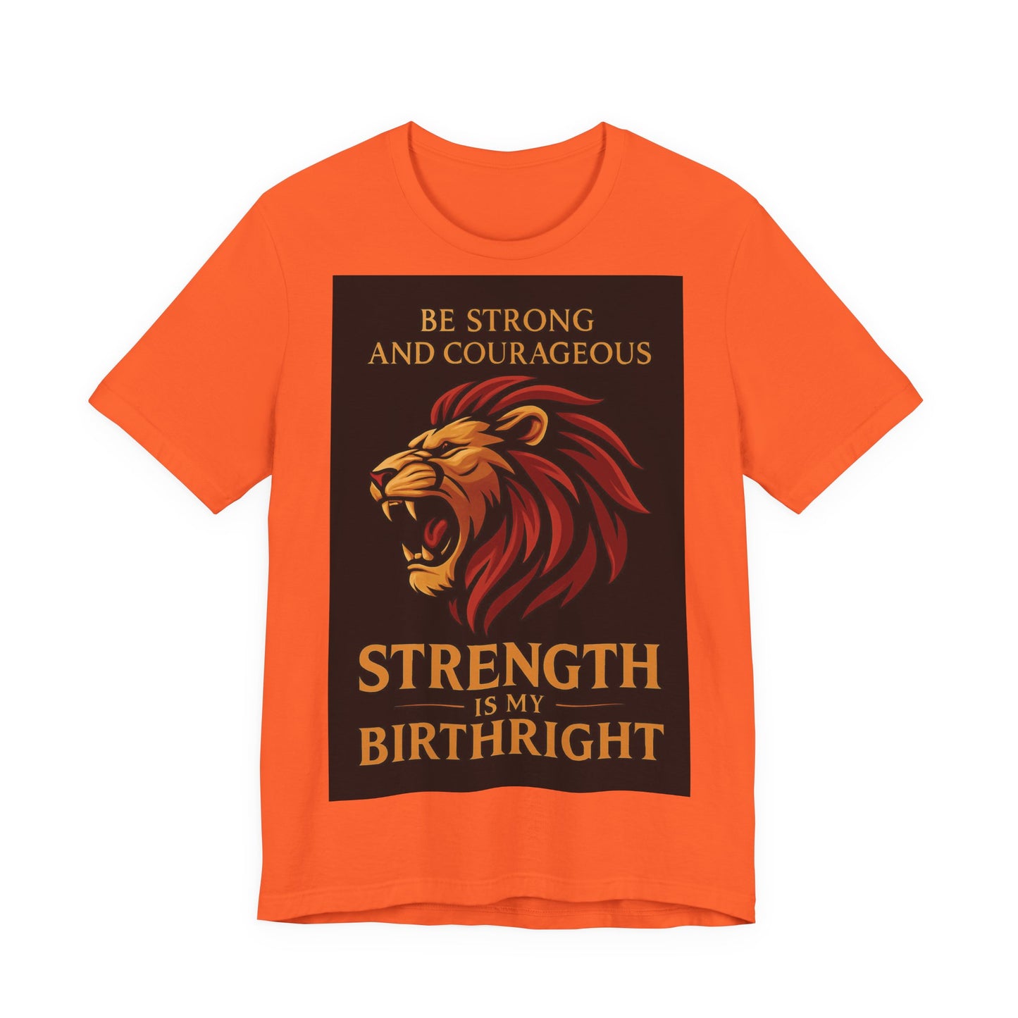 Strength is My Birthright Lion Tee, Inspirational T-Shirt, Motivational Apparel, Unisex Short Sleeve Shirt, Gift for Courageous Souls
