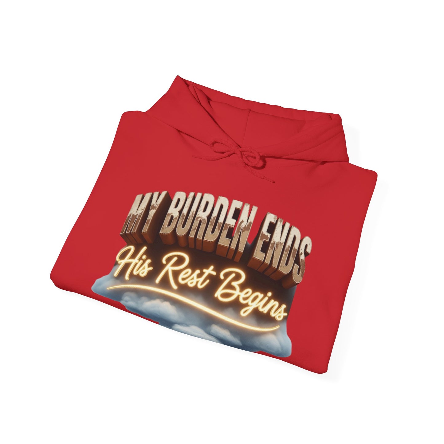 Motivational Hoodie - My Burden Ends, His Rest Begins | Cozy Sweatshirt, Inspirational Gift, Relaxationwear, Everyday Apparel,