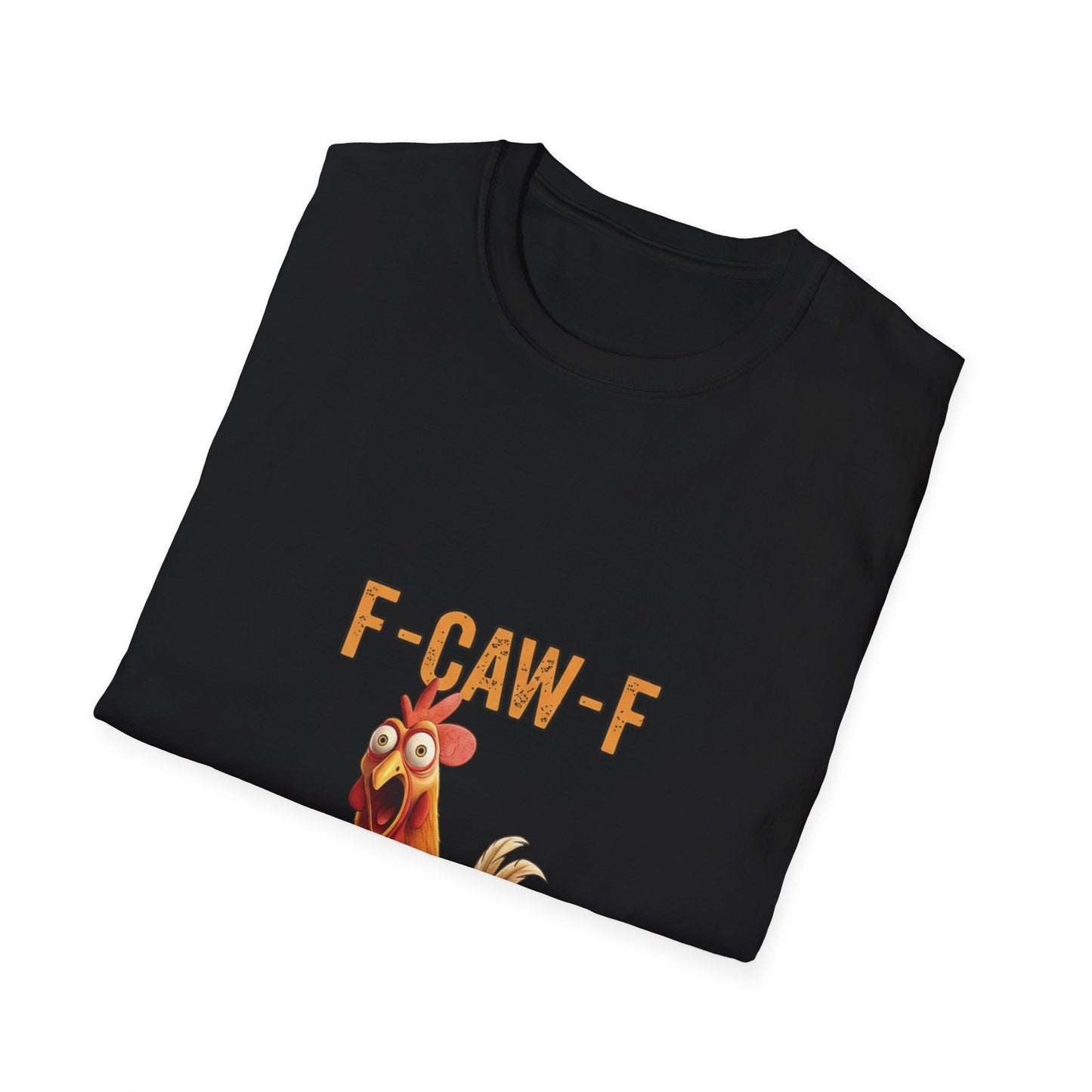 Funny Chicken T-Shirt, Unisex Softstyle Tee, F-Caw-F Humor Shirt, Gift for Animal Lovers, Cute Farm Animal Apparel
