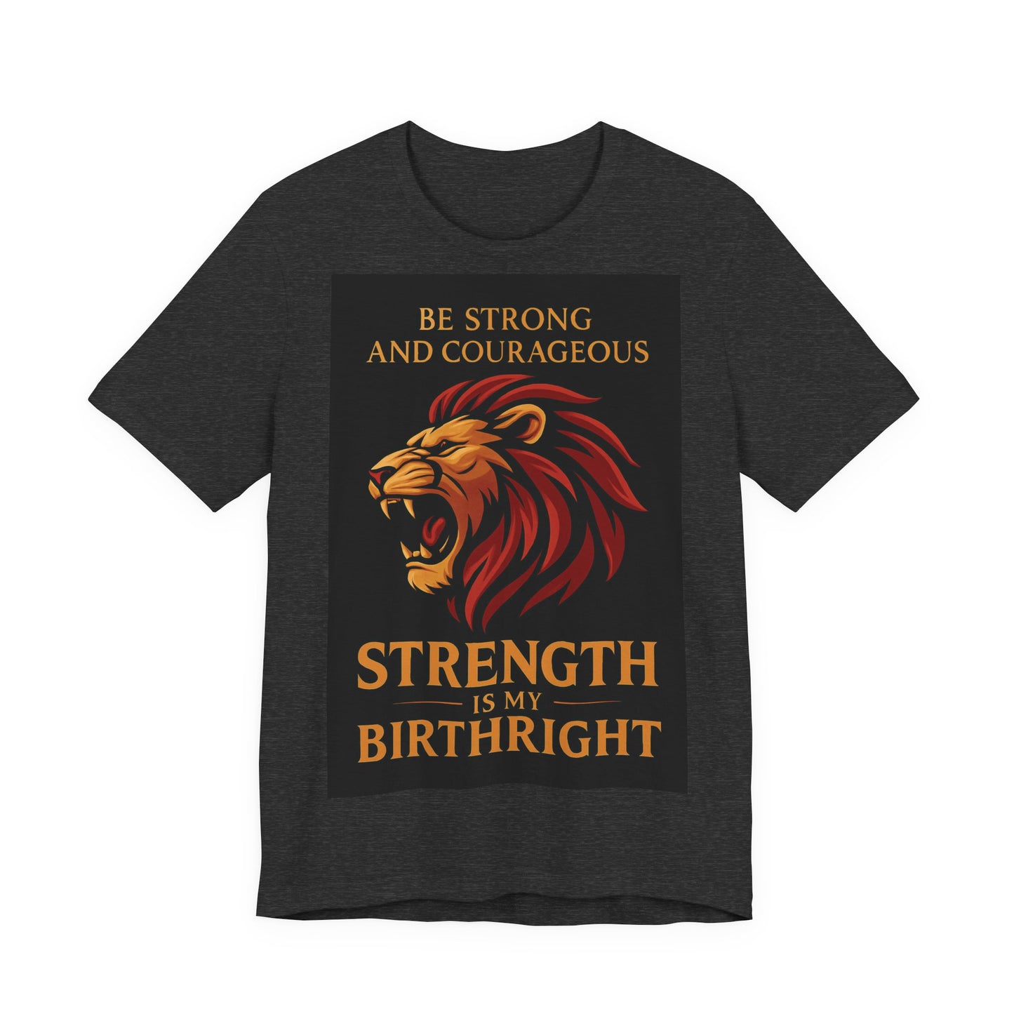 Strength is My Birthright Lion Tee, Inspirational T-Shirt, Motivational Apparel, Unisex Short Sleeve Shirt, Gift for Courageous Souls
