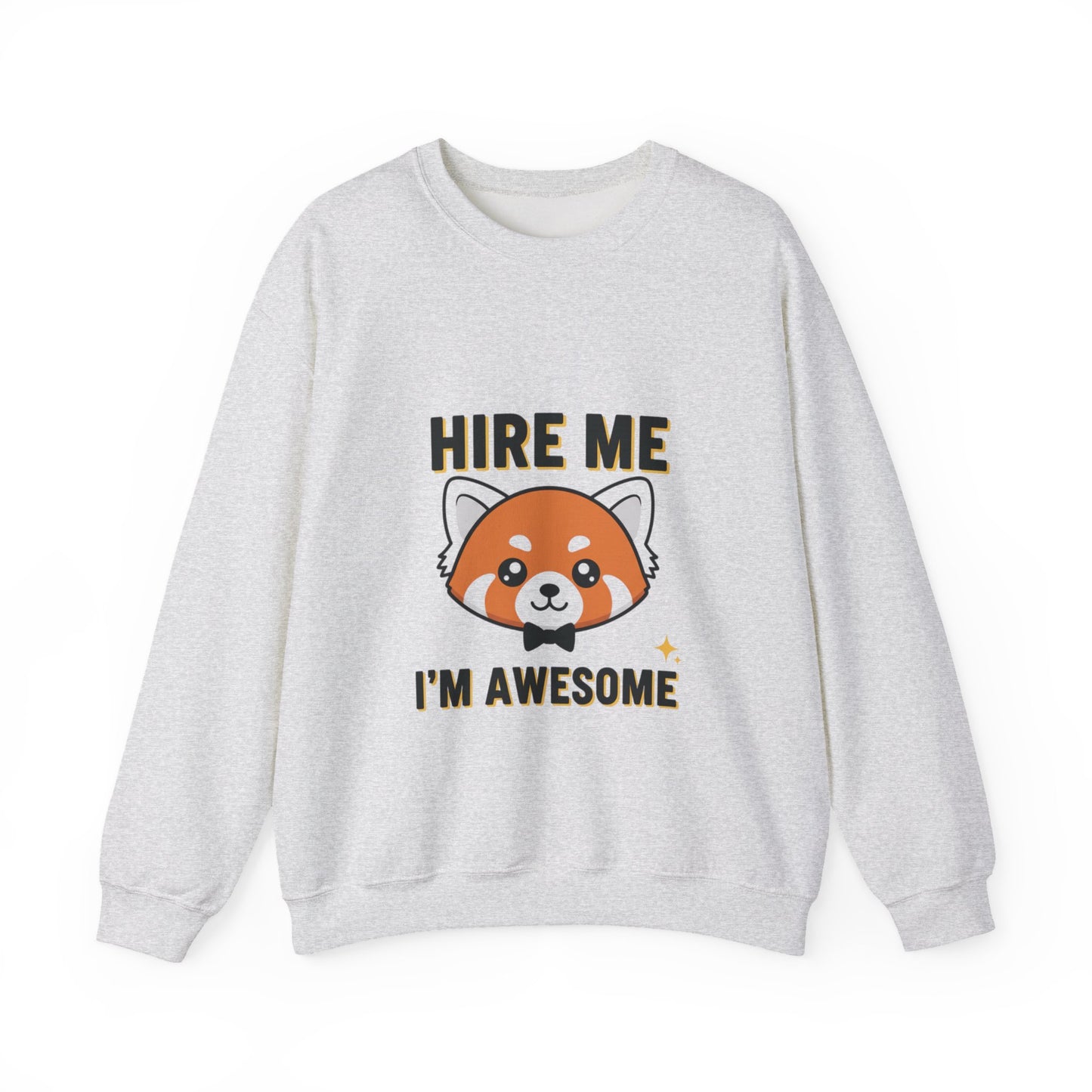 Awesome Hire Me Crewneck Sweatshirt, Funny Job Sweatshirt, Gift for Job Seekers, Casual Wear, Unisex Sweatshirt, Cute Animal Design