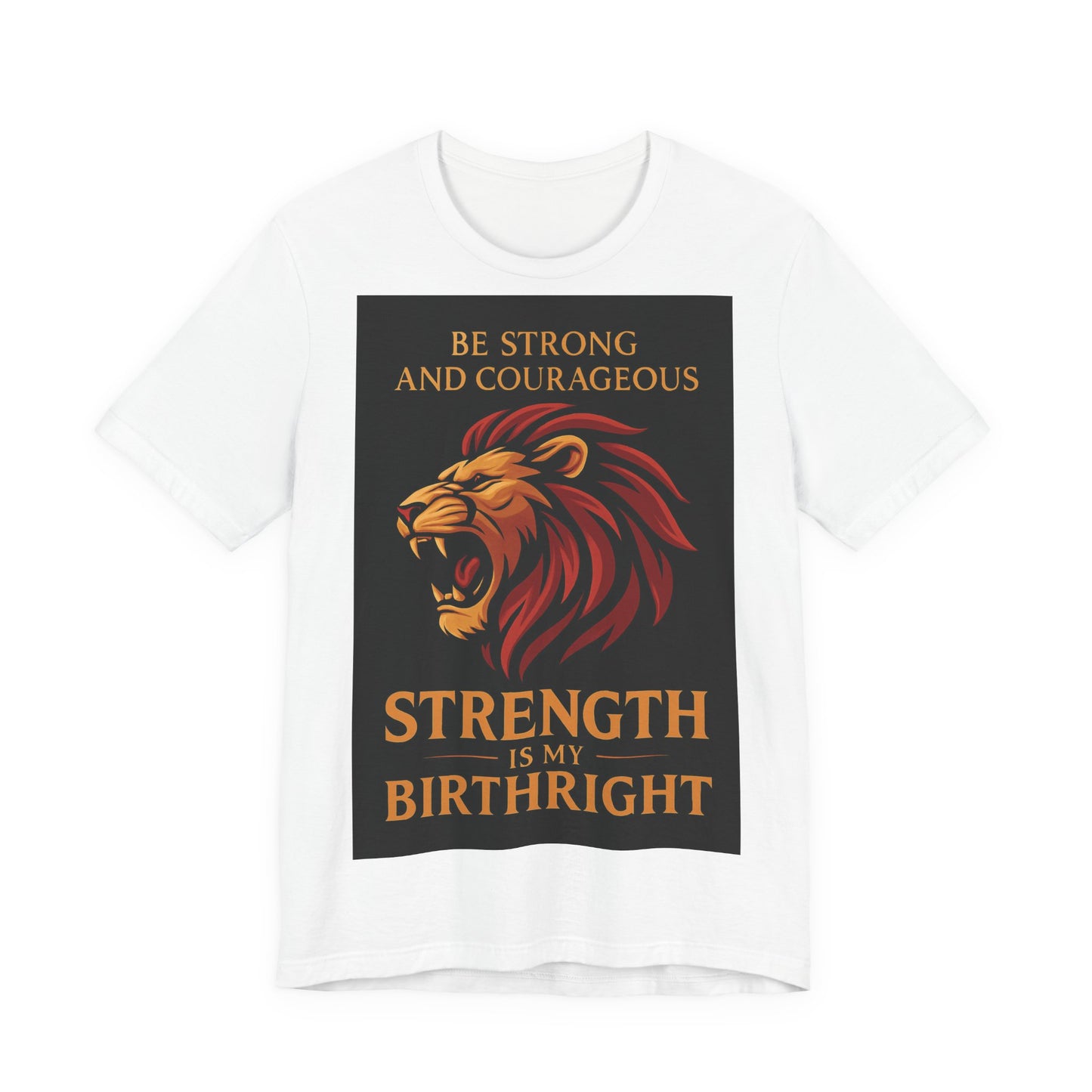 Strength is My Birthright Lion Tee, Inspirational T-Shirt, Motivational Apparel, Unisex Short Sleeve Shirt, Gift for Courageous Souls