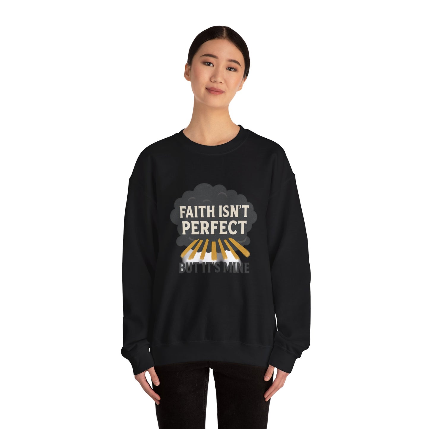 Faith Isn't Perfect Crewneck Sweatshirt, Motivational Gift, Casual Wear, Unisex Pullover, Cozy Outfit, Inspirational Apparel