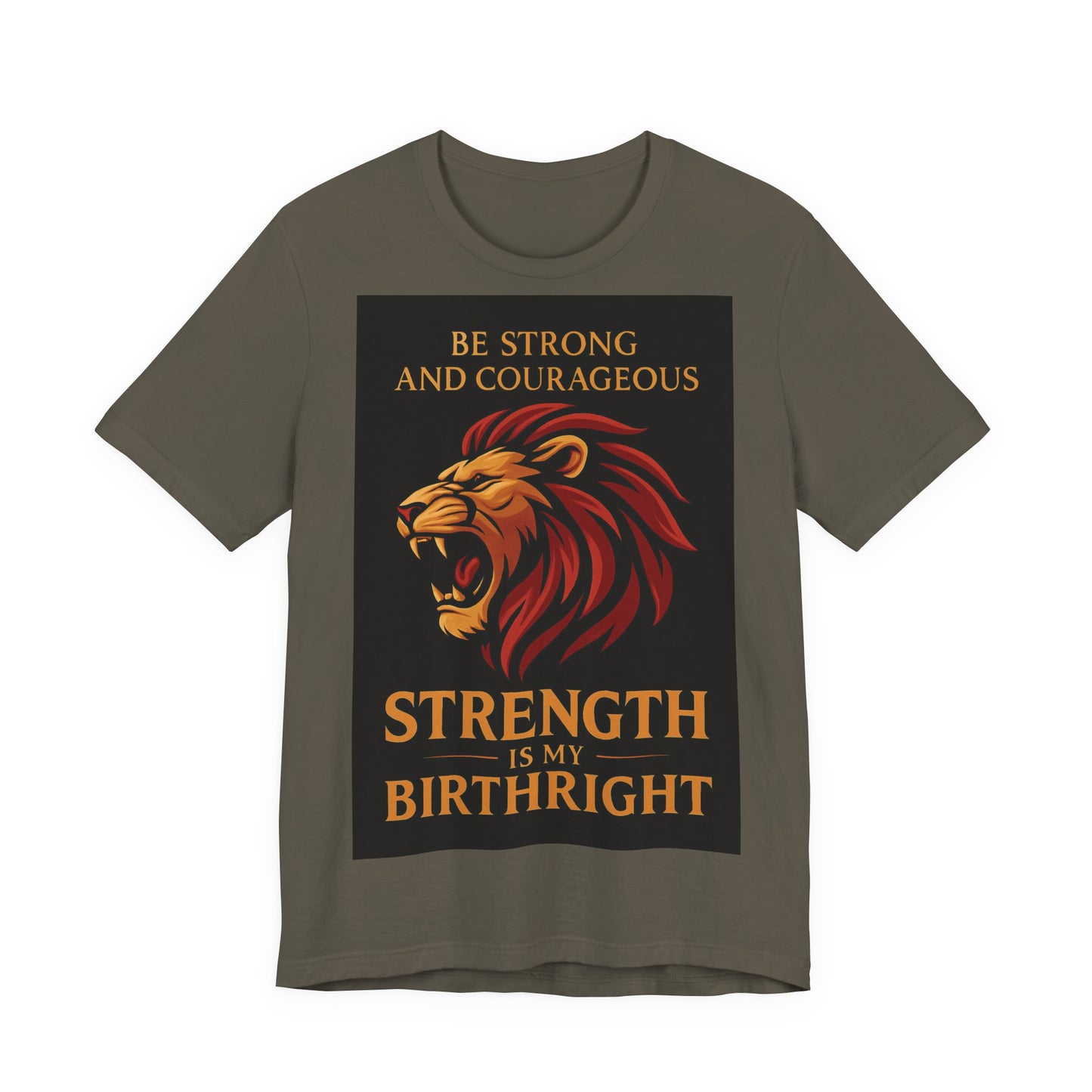 Strength is My Birthright Lion Tee, Inspirational T-Shirt, Motivational Apparel, Unisex Short Sleeve Shirt, Gift for Courageous Souls