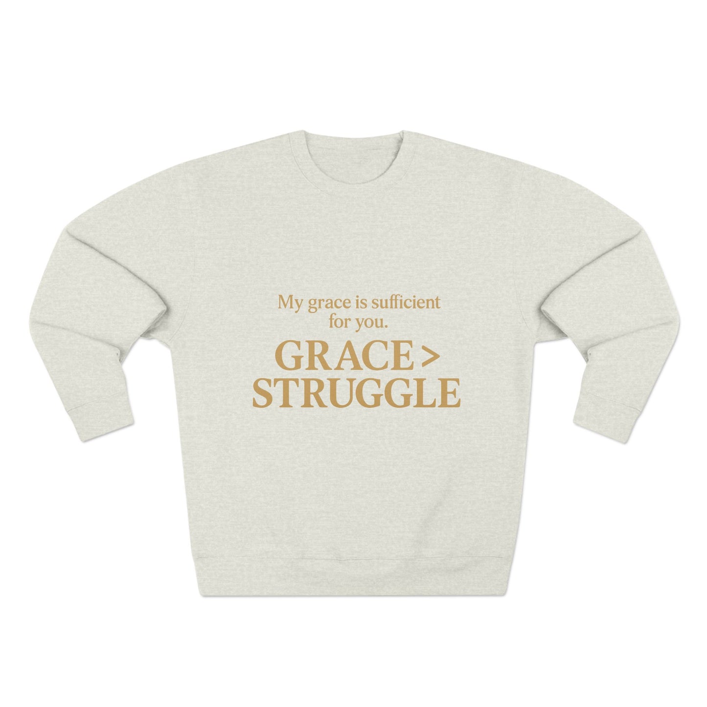 Unisex Crewneck Sweatshirt - Grace Over Struggle - Inspirational Sweatshirt, Everyday Wear, Cozy Gift, Motivational Apparel, [...]