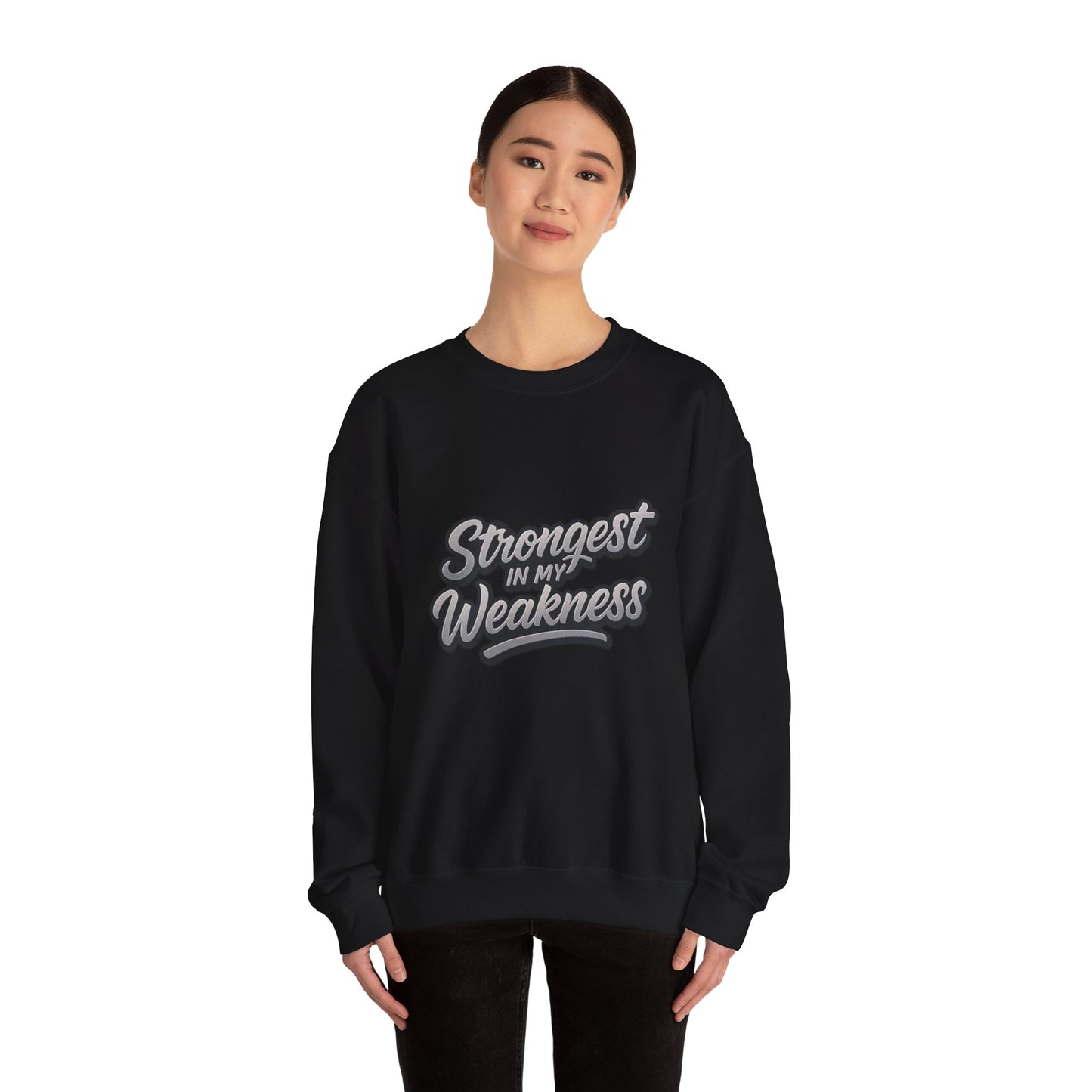 Motivational Crewneck Sweatshirt - "Strongest in My Weakness" - Cozy Gift for Wellness, Affirmation, Self-Care, Inspirational Style