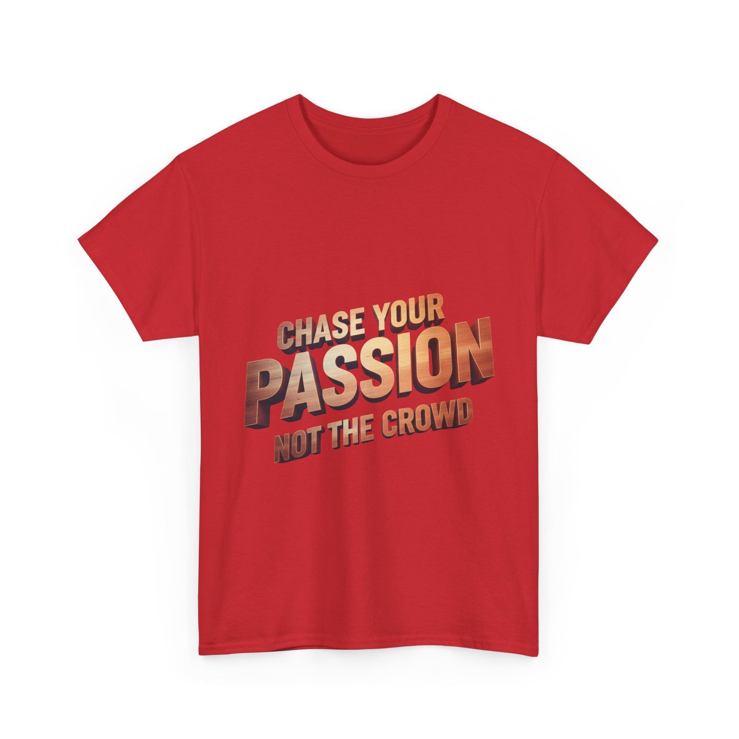Chase Your Passion T-Shirt