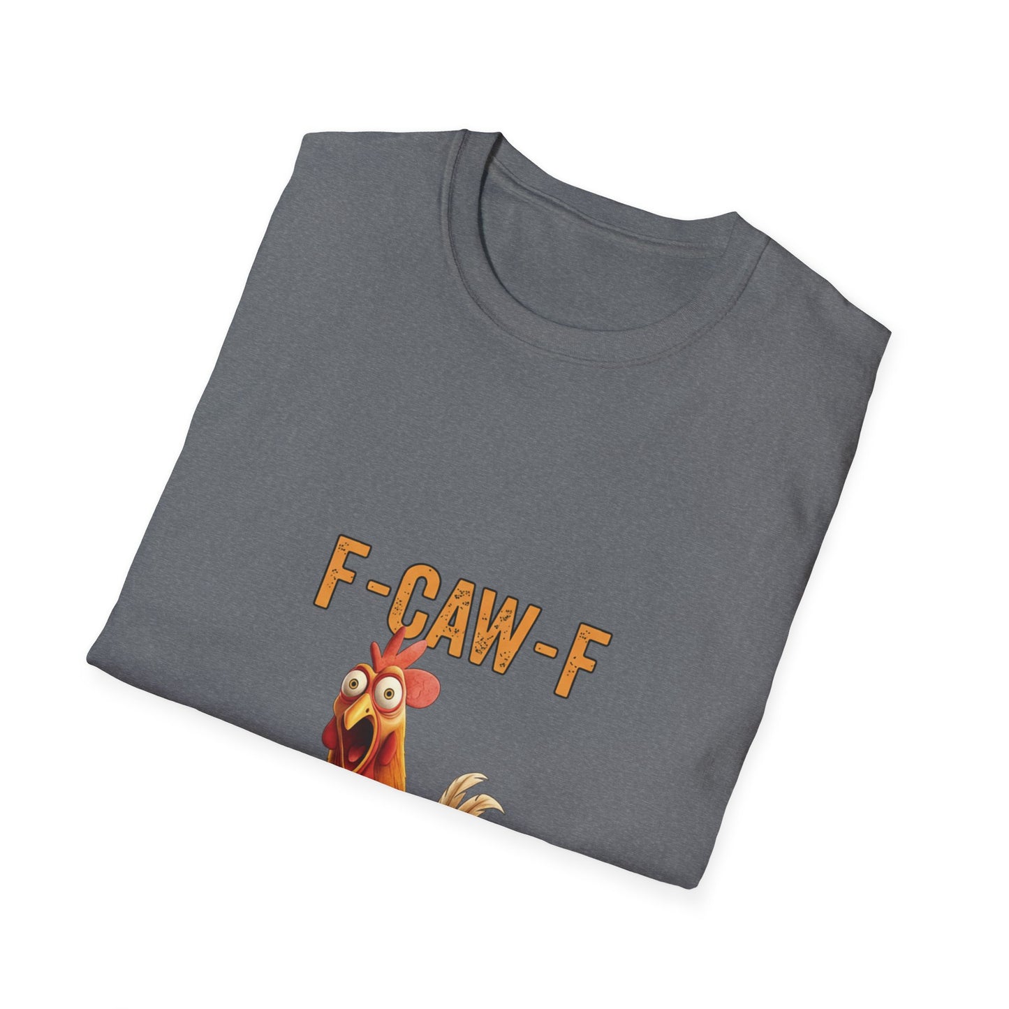 Funny Chicken T-Shirt, Unisex Softstyle Tee, F-Caw-F Humor Shirt, Gift for Animal Lovers, Cute Farm Animal Apparel