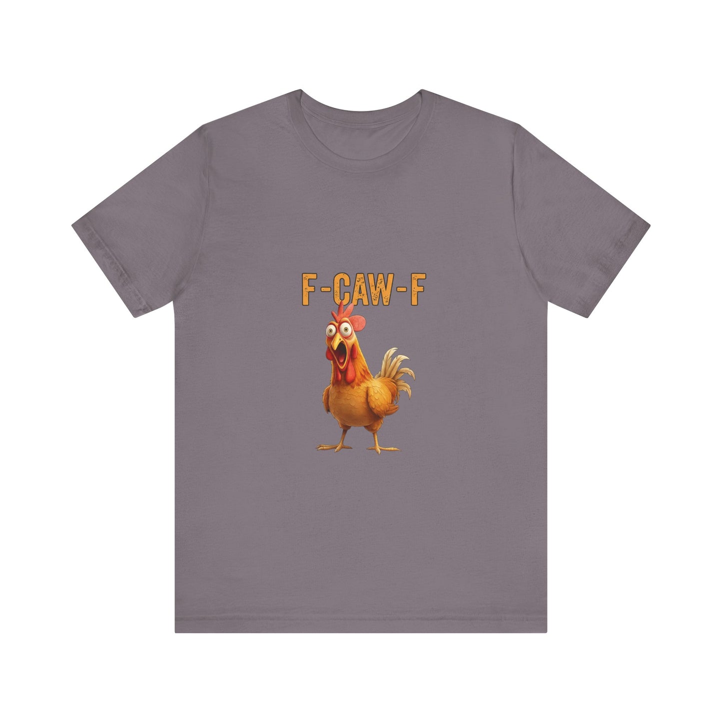 Funny Chicken Graphic Tee, Unisex Jersey Short Sleeve Shirt, Gift for Animal Lovers, Casual Wear, Humorous T-Shirt, F-CAW-F Tee