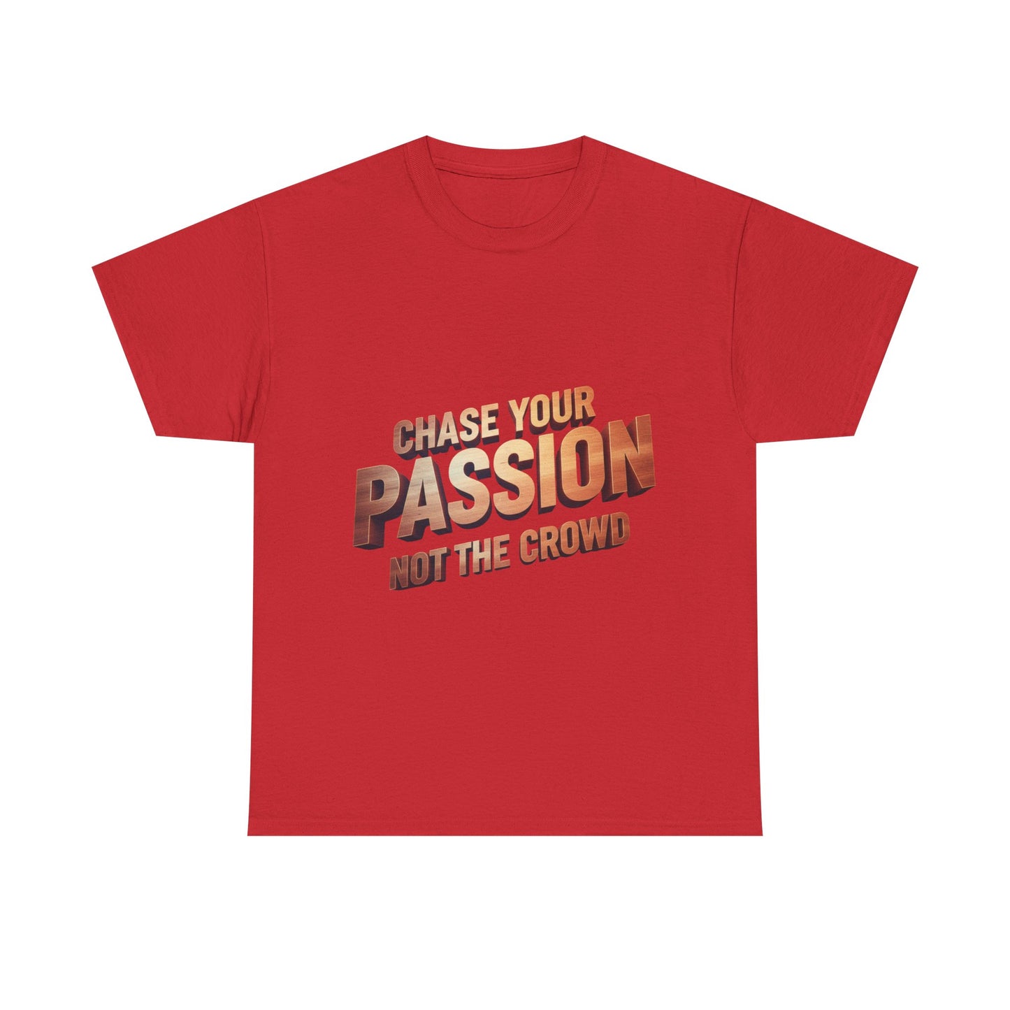 Chase Your Passion T-Shirt