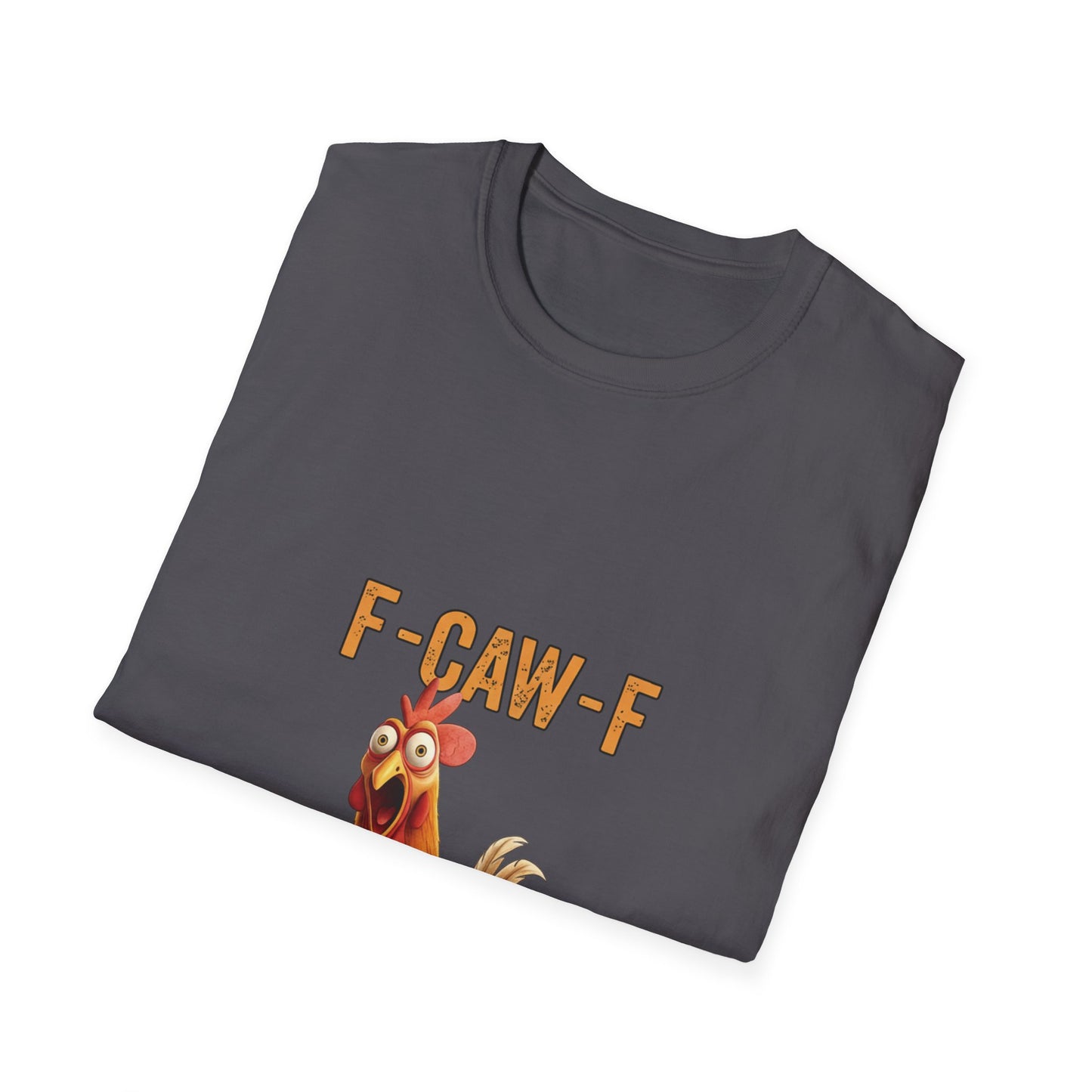 Funny Chicken T-Shirt, Unisex Softstyle Tee, F-Caw-F Humor Shirt, Gift for Animal Lovers, Cute Farm Animal Apparel