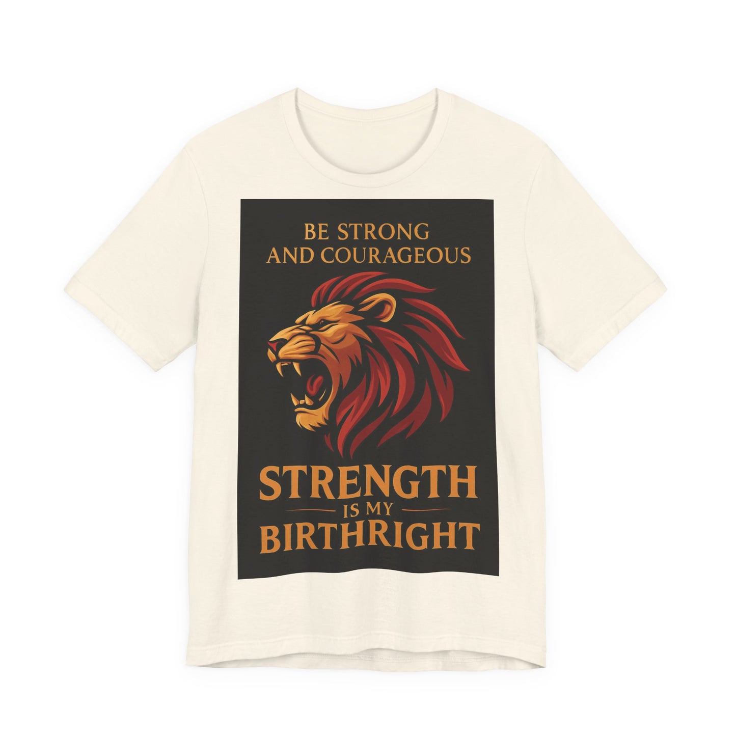 Strength is My Birthright Lion Tee, Inspirational T-Shirt, Motivational Apparel, Unisex Short Sleeve Shirt, Gift for Courageous Souls