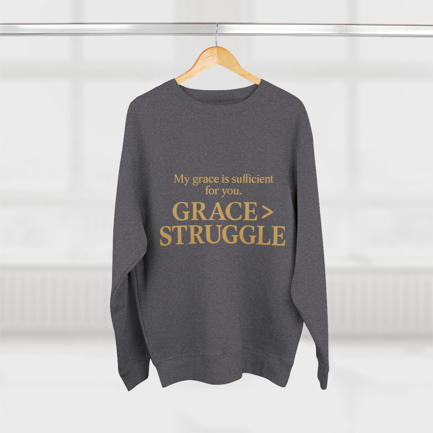 Unisex Crewneck Sweatshirt - Grace Over Struggle - Inspirational Sweatshirt, Everyday Wear, Cozy Gift, Motivational Apparel, [...]