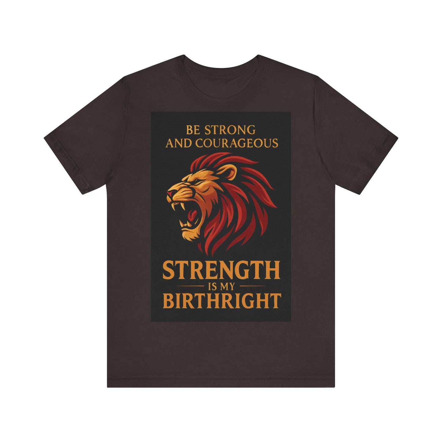 Strength is My Birthright Lion Tee, Inspirational T-Shirt, Motivational Apparel, Unisex Short Sleeve Shirt, Gift for Courageous Souls
