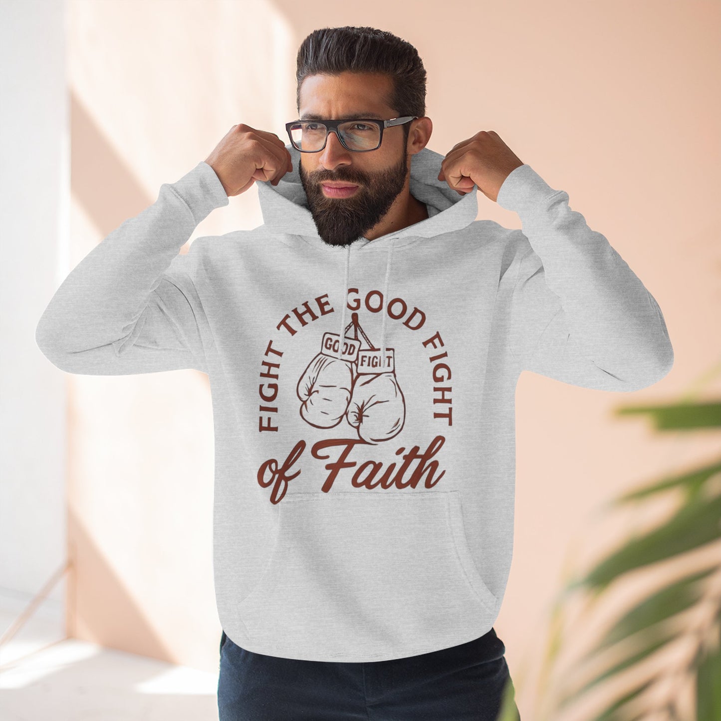 Three- Panel Fleece Hoodie, Inspirational Sweatshirt, Fight the Good Fight Apparel, Comfort Wear for Believers.