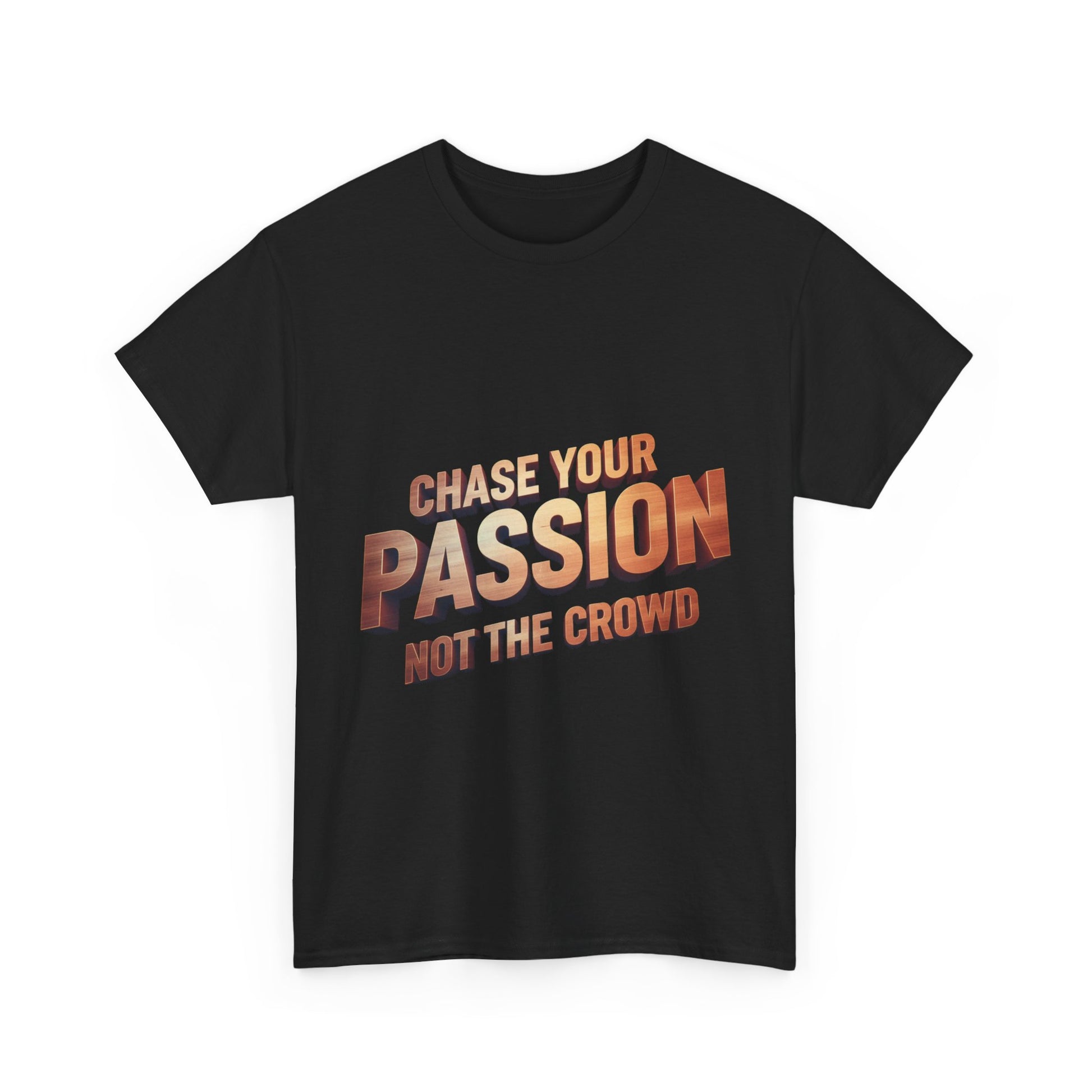 Chase Your Passion T-Shirt