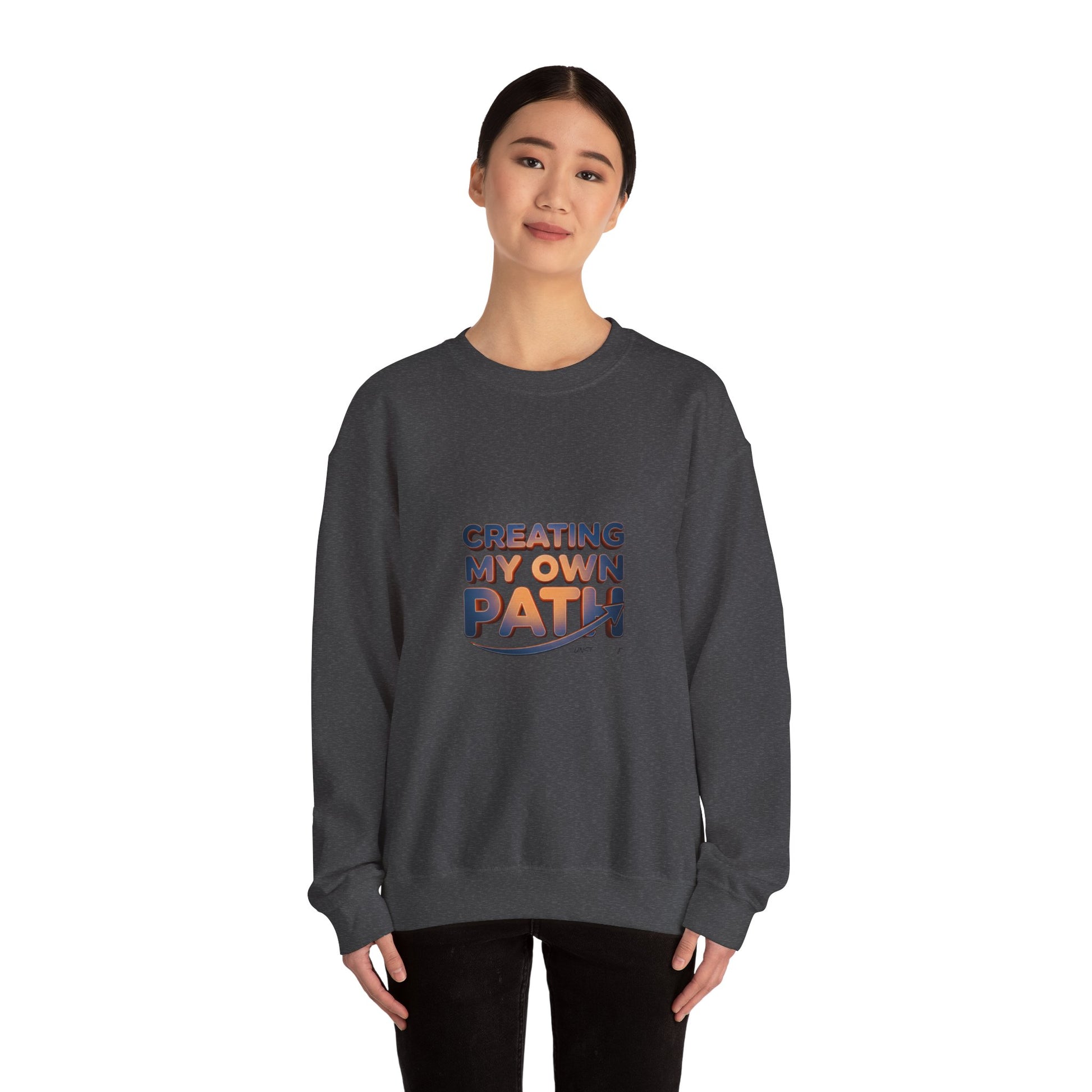 Creating My Own Path sweatshirt