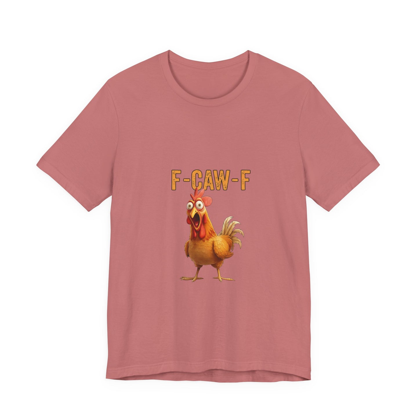 Funny Chicken Graphic Tee, Unisex Jersey Short Sleeve Shirt, Gift for Animal Lovers, Casual Wear, Humorous T-Shirt, F-CAW-F Tee
