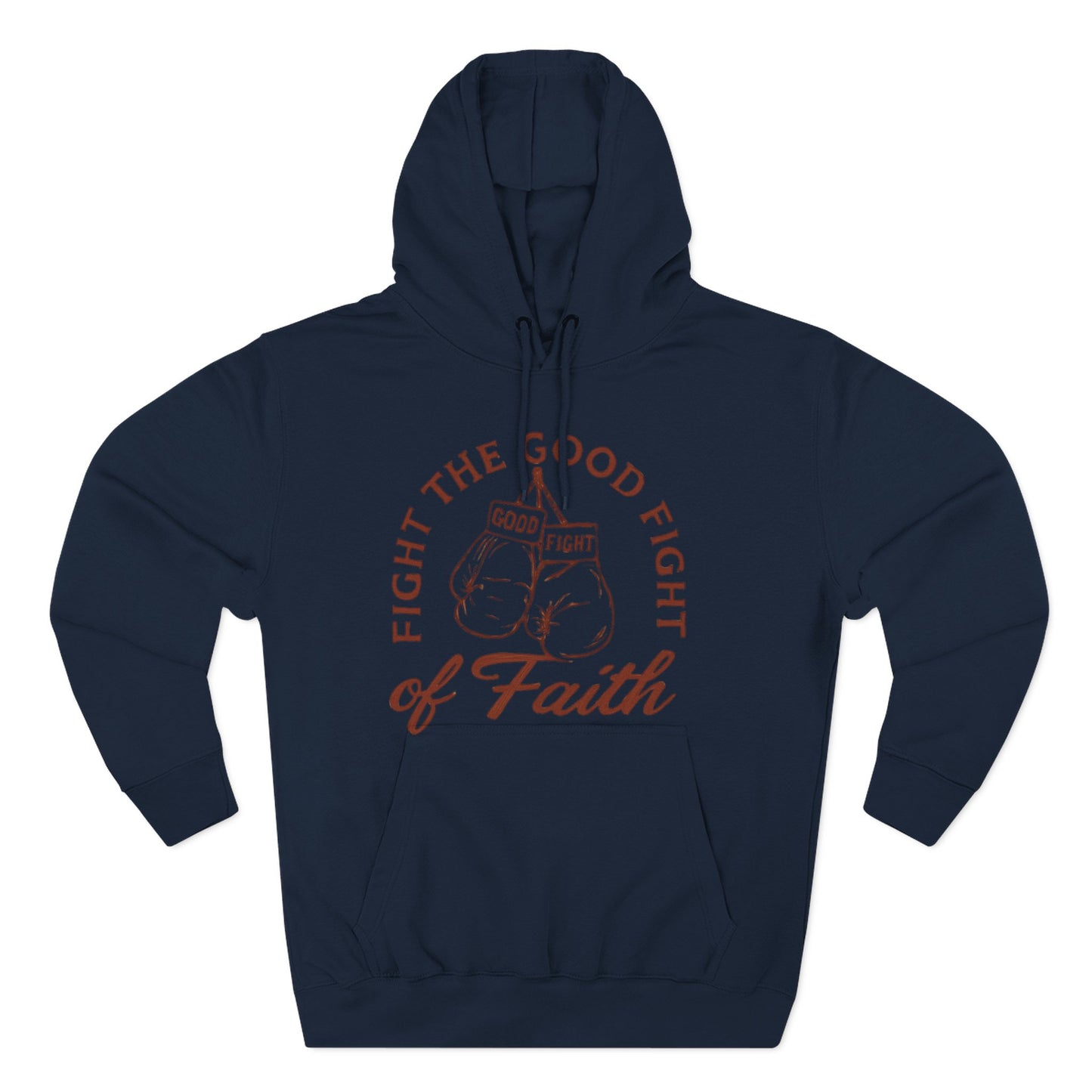 Three- Panel Fleece Hoodie, Inspirational Sweatshirt, Fight the Good Fight Apparel, Comfort Wear for Believers.