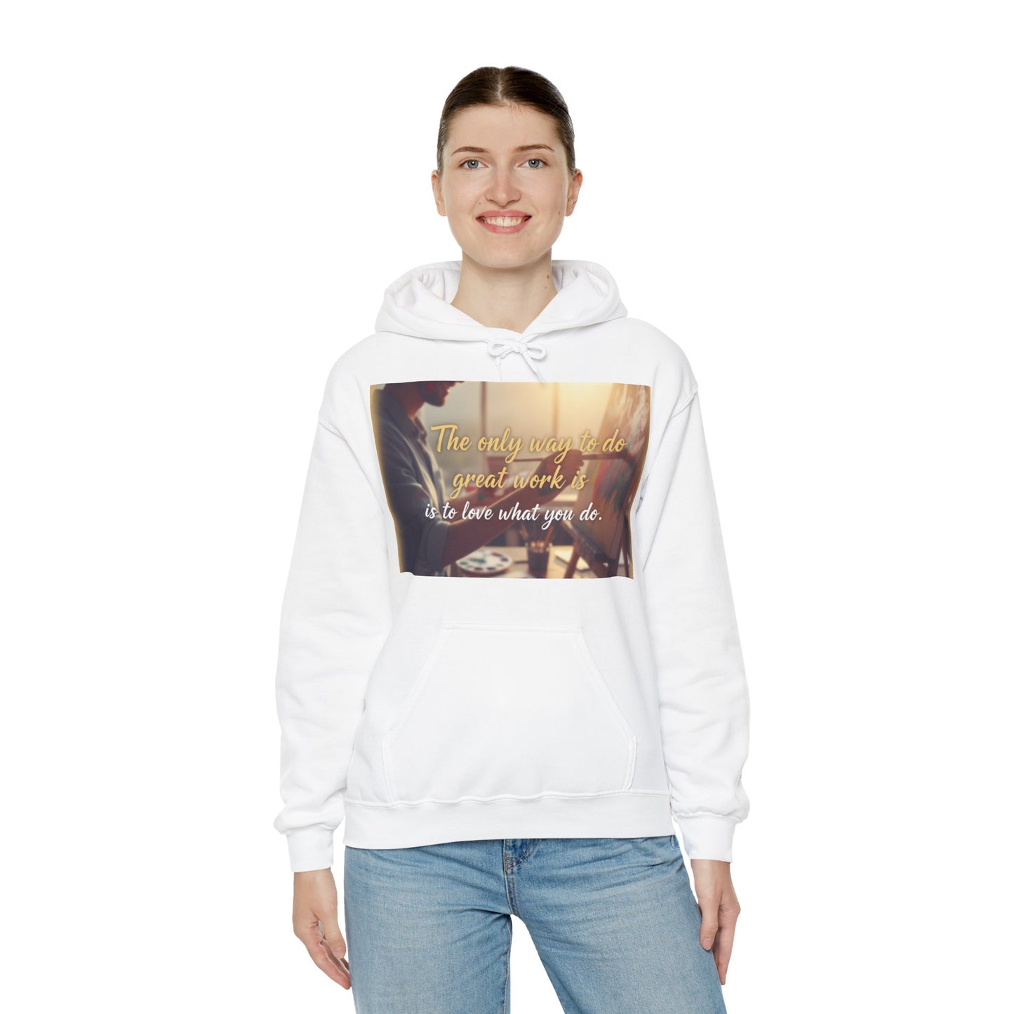 Inspirational Hoodie for Creatives, Motivational Sweatshirt, Gift for Artists, Cozy Pullover, Love What You Do Sweatshirt