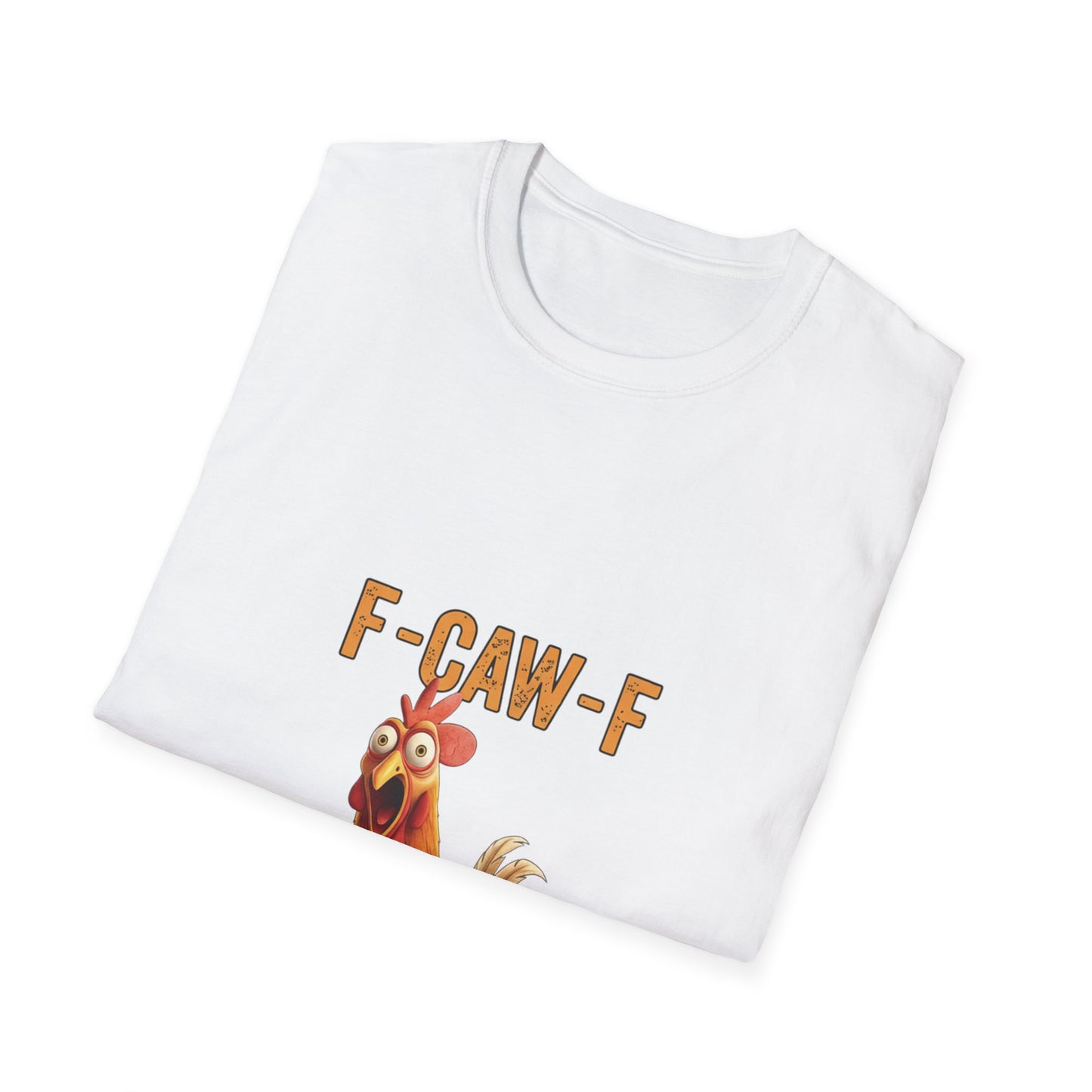 Funny Chicken T-Shirt, Unisex Softstyle Tee, F-Caw-F Humor Shirt, Gift for Animal Lovers, Cute Farm Animal Apparel