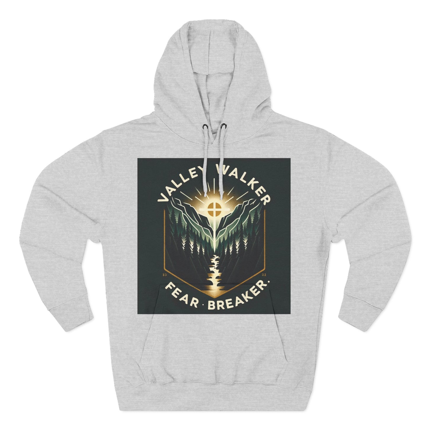 Valley Walker Fleece Hoodie - Fear Breaker, Cozy Hoodie, Inspirational Sweatshirt, Nature Lover Gift, Adventure Apparel