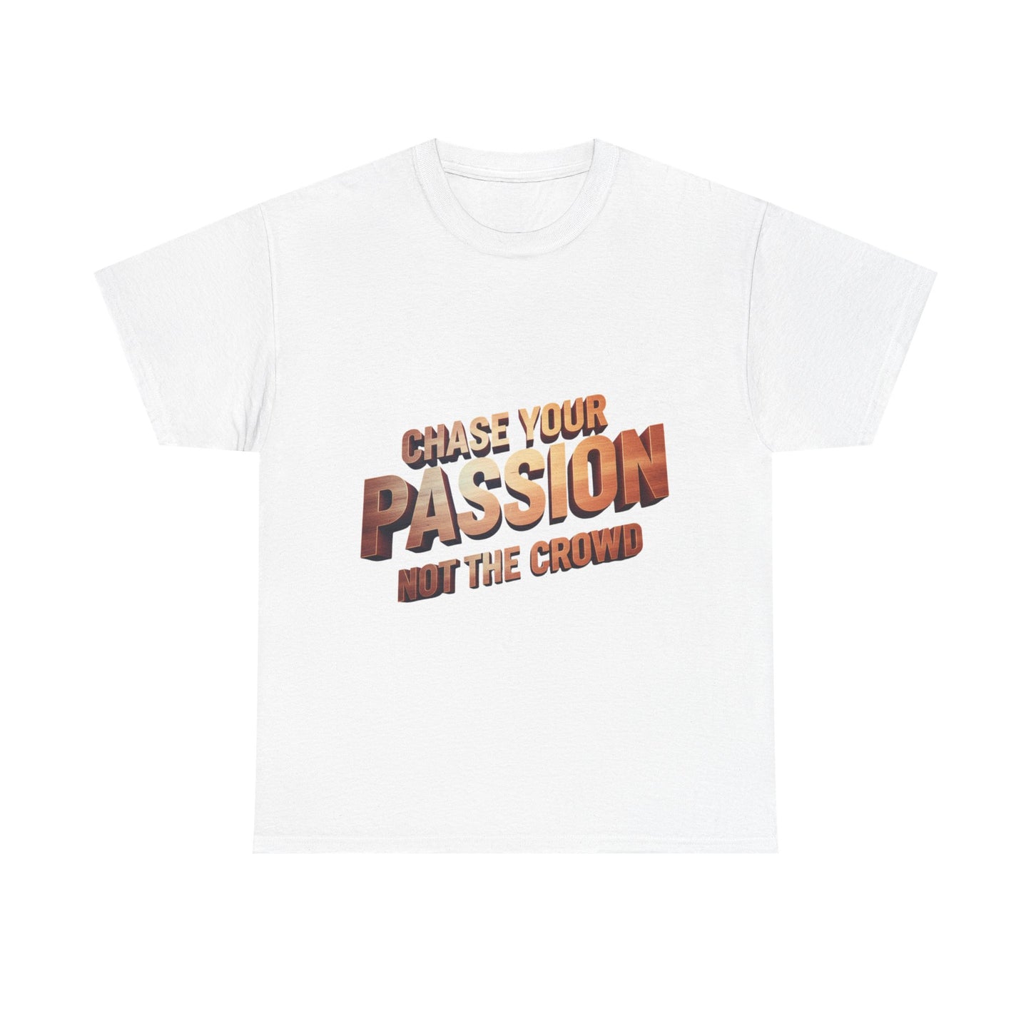 Chase Your Passion T-Shirt