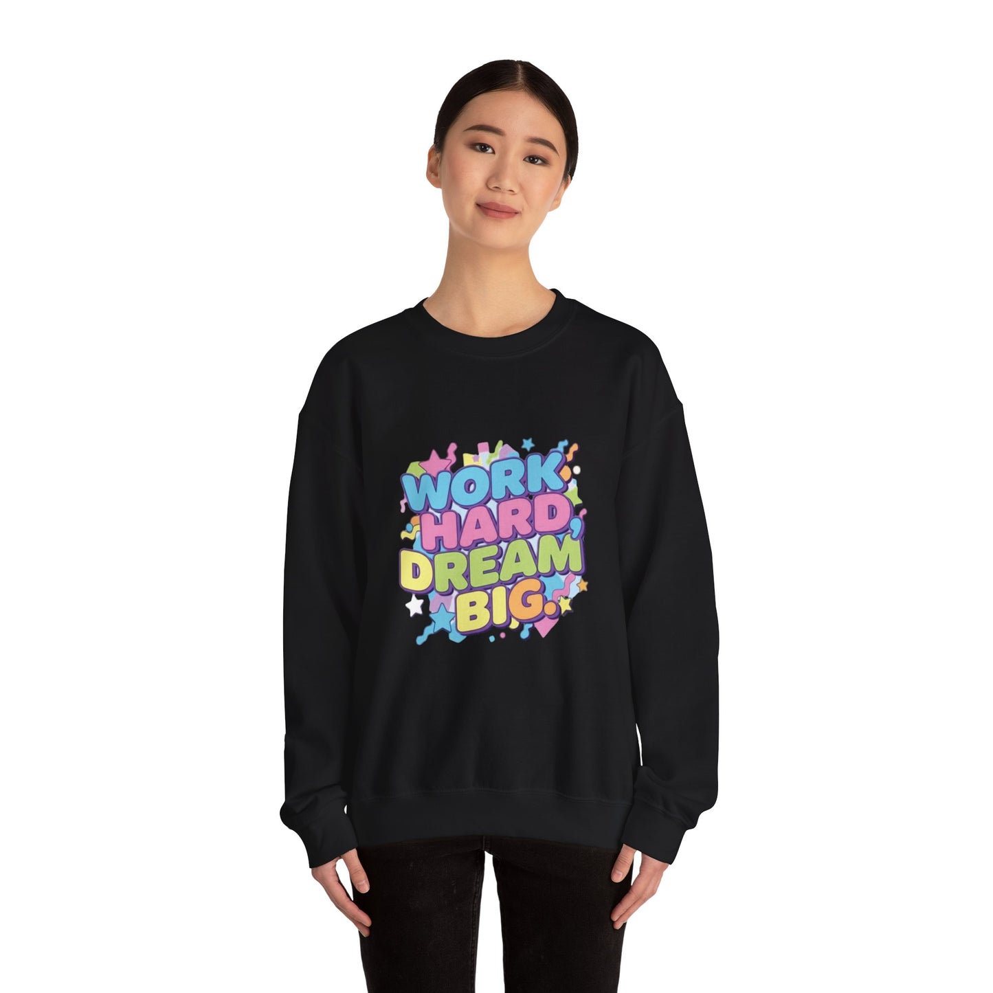 Inspirational Crewneck Sweatshirt, Motivational Apparel, Casual Style, Gift for Dreamers, Cozy Everyday Wear, Work Hard Dream Big