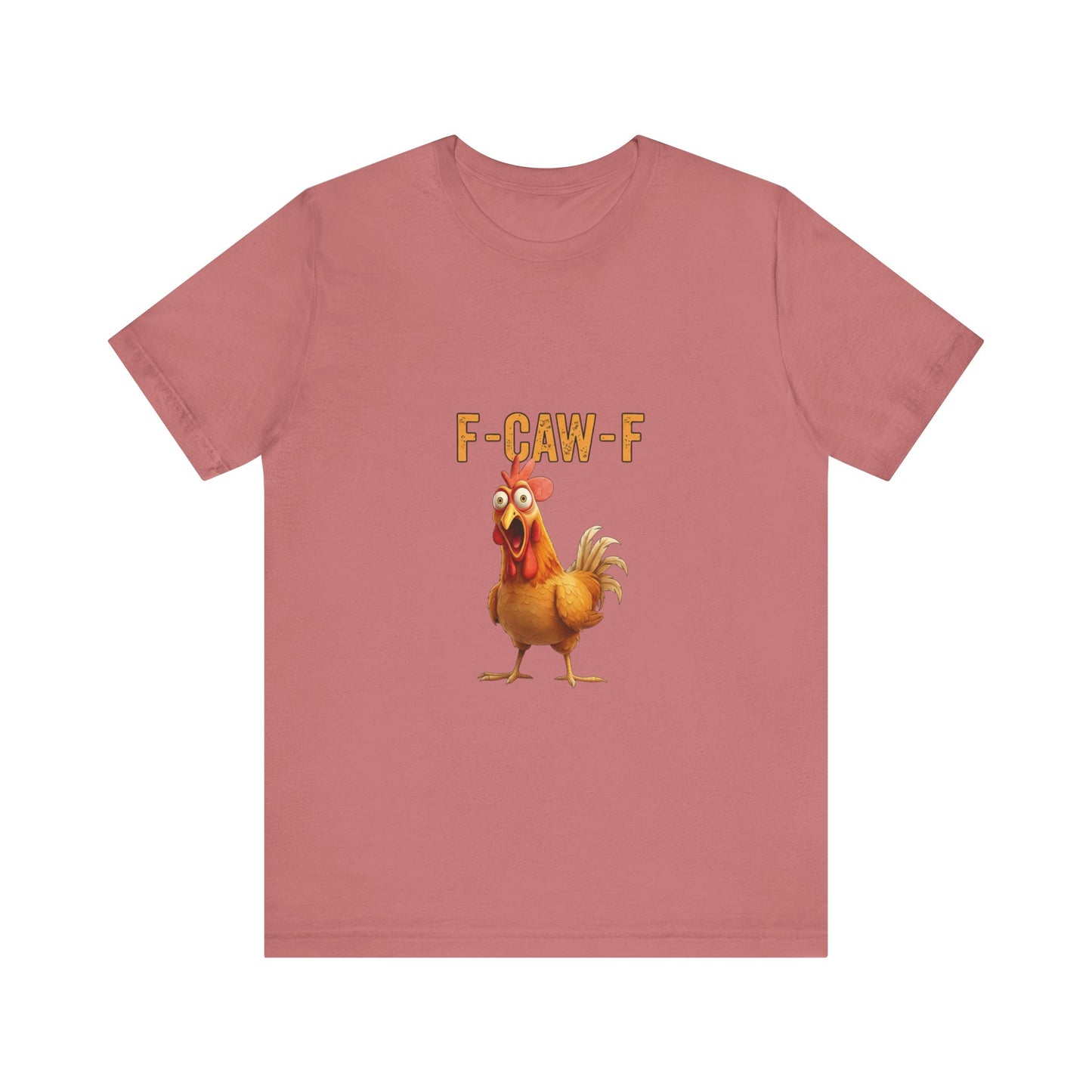 Funny Chicken Graphic Tee, Unisex Jersey Short Sleeve Shirt, Gift for Animal Lovers, Casual Wear, Humorous T-Shirt, F-CAW-F Tee