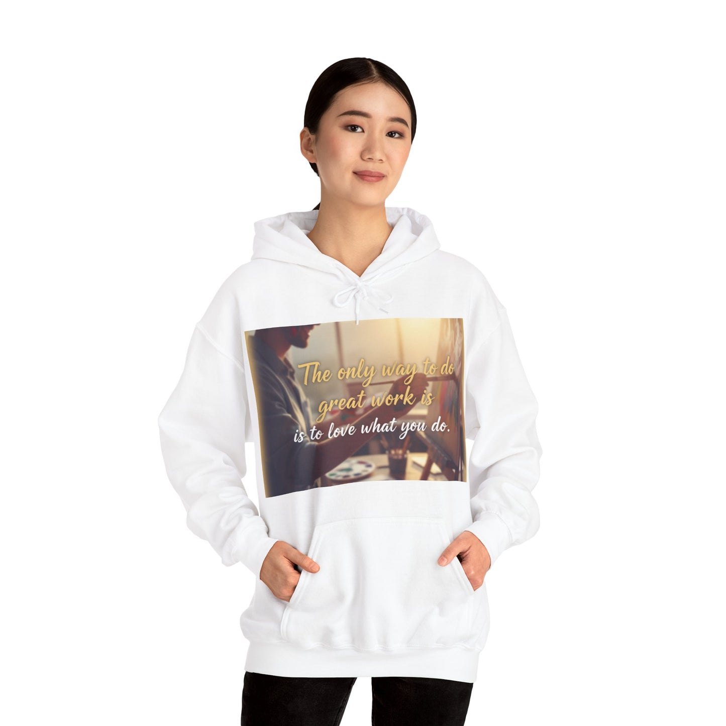Inspirational Hoodie for Creatives, Motivational Sweatshirt, Gift for Artists, Cozy Pullover, Love What You Do Sweatshirt