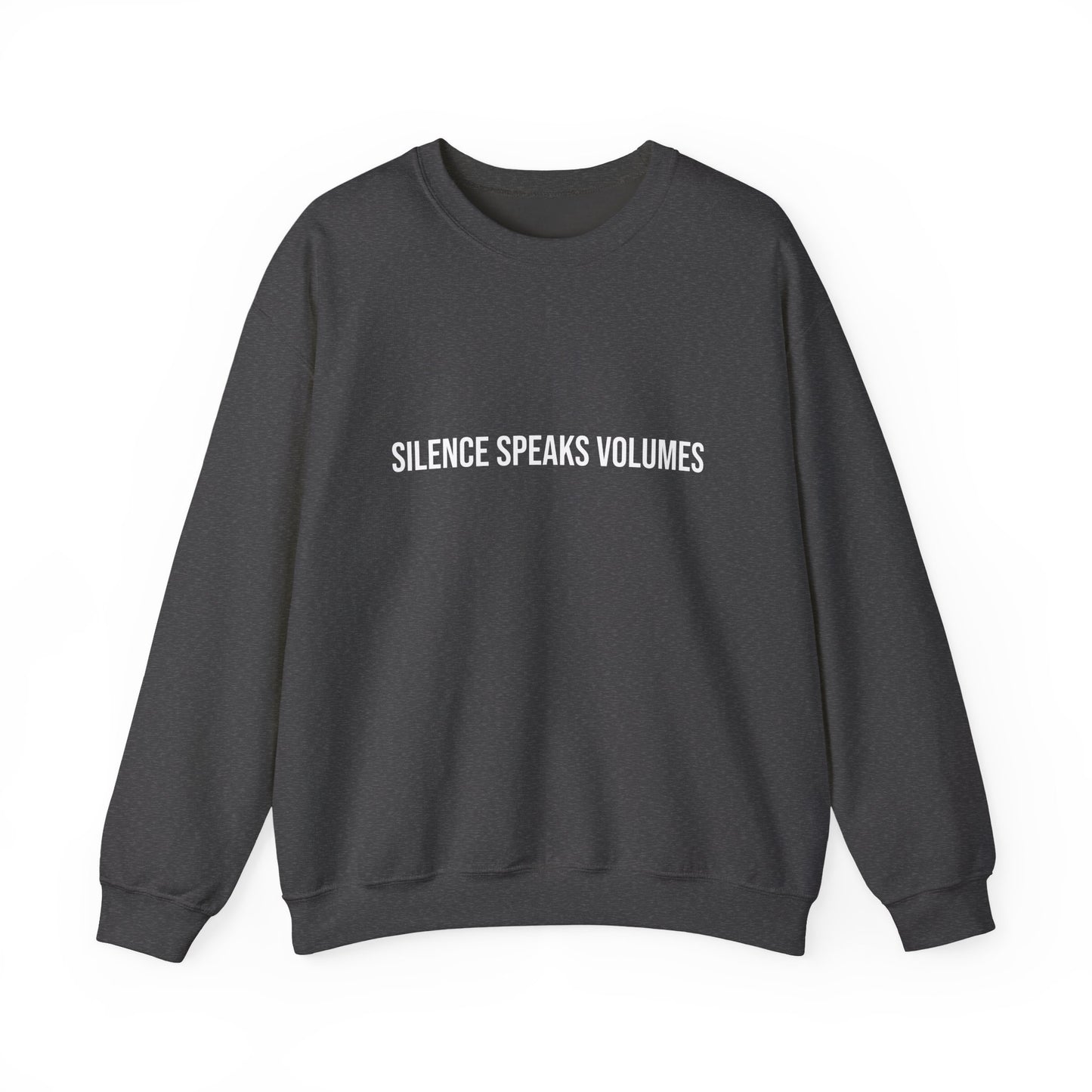 Unisex Heavy Blend™ Crewneck Sweatshirt - Silence Speaks Volumes, Cozy Casual Wear, Inspirational Gift.
