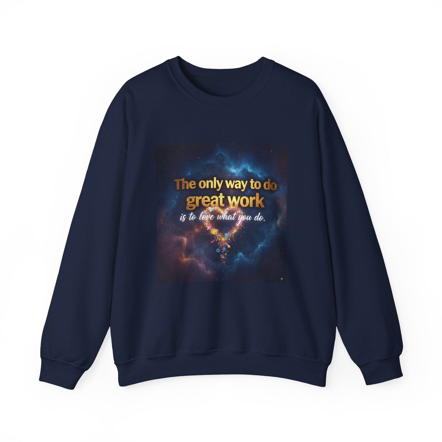 Inspirational Crewneck Sweatshirt, Motivational Gift, Cozy Unisex Pullover, Workwear, Everyday Comfort, Unique Quote Apparel